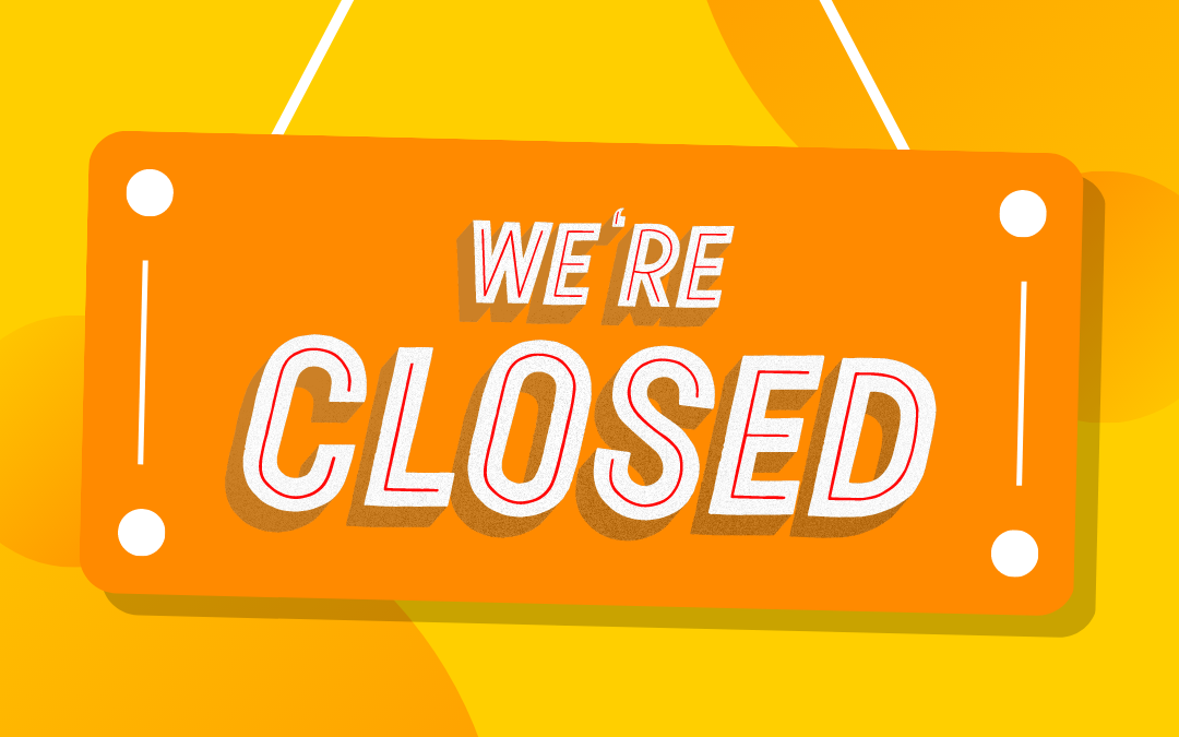 CLOSED: All Locations