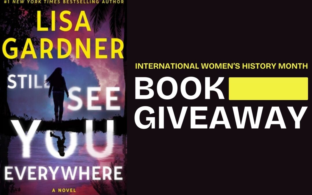 Women’s History Month Book Giveaway: Still See You Everywhere @ All Locations